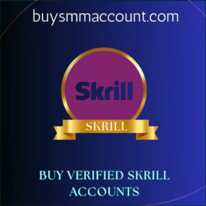 Buy Verified Skrill Accounts