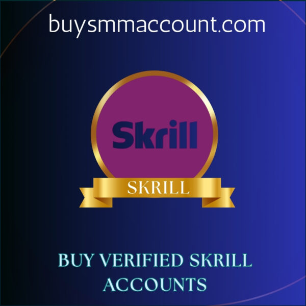 Buy Verified Skrill Accounts